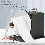 Máy cuộn tem tự động VT-LR series | Auto label rewinder